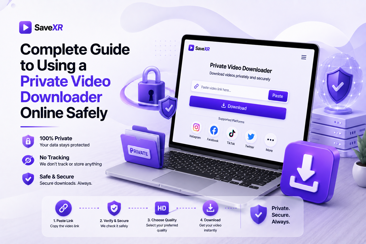 Complete Guide to Using a Private Video Downloader Online Safely